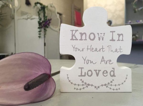 Know in your heart that you are loved Jigsaw piece £3.00